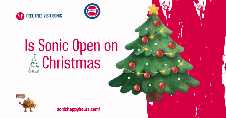 Is Sonic Open on Christmas